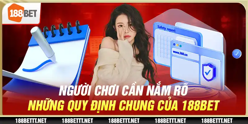 Người chơi cần nắm rõ những quy định chung của 188BETngười chơi cần nắm rõ những quy định chung của 188BET