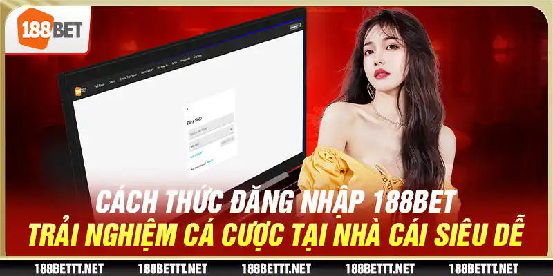 Cách thức đăng nhập trải nghiệm cá cược tại nhà cái siêu dễ