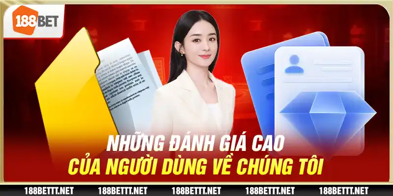 Những đánh giá cao của người dùng về chúng tôi