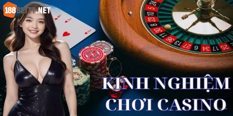 Kinh nghiệm chơi casino live dễ thắng nhất